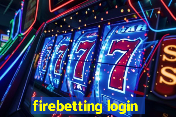 firebetting login